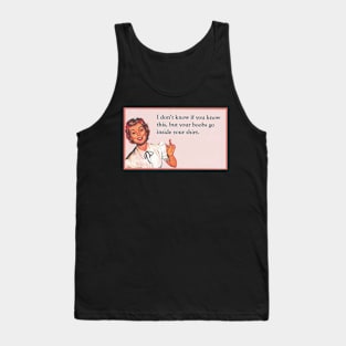 "I Don't Know If You Know This" - Funny Sarcastic Witty Gift Idea Tank Top